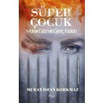 Bengisu Yayınları Süper Çocuk - Yanık Göz ve Genç Nolan