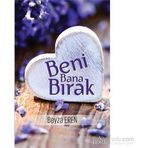 Beni Bana Bırak - Beyza Eren