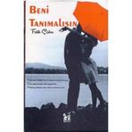 BENI TANIMALISIN - FATIH ÇAKIR