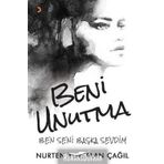 Beni Unutma - Nurten Yurtalan Çağıl