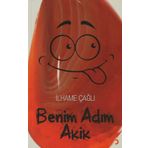 BENIM ADIM AKIK - İLHAME ÇAĞLI