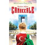 Benim Adım Çanakkale - Mustafa Özçelik