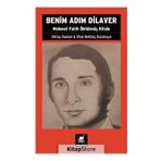 Benim Adım Dilaver - Oktay Duman Ufuk Bektaş Karakaya