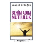 Benim Adım Mutluluk - Saadet Erdoğan
