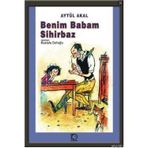 Benim Babam Sihirbaz - Aysel Gürmen - Aytül Akal - Ayla Çınaroğlu