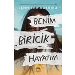 Benim Biricik Hayatım-Ciltli-Jennifer Mathieu