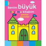 Benim Büyük Boyama Kitabım - Şekiller Nesneler - Ballon Media Kollektif Heyet-Kurul-Komisyon