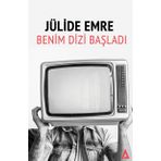 Benim Dizi Başladı - Jülide Emre