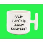 Benim En Büyük Sınavım Kafamıniçi Espirili T Kulplu Latte Kupa Bardak - Beyaz