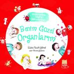 Benim Güzel Organlarım-Organlarımla Allah'a Şükrediyorum - Rabia Nazik Yüksel