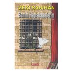 BENIM HAPISHANELERIM - ZEKI SARIHAN