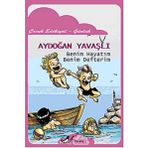 Benim Hayatım Benim Defterim - Aydoğan Yavaşlı