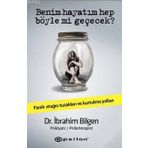 Benim Hayatım Hep Böyle Mi Geçecek? - İbrahim Bilgen