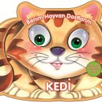 Benim Hayvan Dostlarım - Kedi - 0-6 Yaş Yayınları