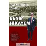 Benim Hikayem - İbat Nebioğlu Öngel