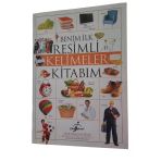 Benim İlk Resimli Kelimeler Kitabım - Okul Öncesi Eğitimi Resimli Kitaplar Serisi - 2 (İkinci El)