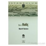 BENIM İSTANBULUM 26 BEN HALİÇ - NAIL GÜRELİ