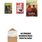 Benim Olağanüstü Akıllı Arkadaşım (Ciltli) + Yetişkinlerin Yalan Hayatı + Terk Edenler ve Kalanlar + Okuma Sticker'ları - 2671.65