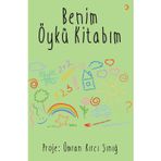 Benim Öykü Kitabım Ümran Kırcı Şınığ
