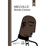 Benito Cereno - Herman Melville