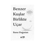 Benzer Kuşlar Birlikte Uçar - Banu Dağıstan