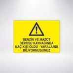 Benzin ve Mazot Deposu Kaynağında Kaç Kişi Öldü- Yaralandı Biliyormusunuz Sticker 20X28 Cm