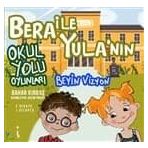 Bera ile Yula'nın Okul Yolu Oyunları - Bahar Kırbaş