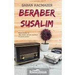 Beraber Susalım - Şaban Kaçmazer