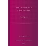[Berkouwer and Catholicism: Disputed Questions (Studies in Reformed Theology)] [By: Echeverria, Eduardo] [April, 2013]
