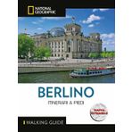 Berlino. Walking guide. Con mappa estraibile (Walking Guide. National Geographic)