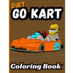 Bermrider Dirt Go Kart Coloring Book: Oval Track Race Car Cart Kids Novice Clone Heavy Junior Speedway Raceway
