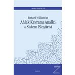 Bernard Williams'ın Ahlak Kavramı Analizi ve Sistem Eleştirisi - Sebile Başok Diş