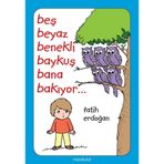 Beş Beyaz Benekli Baykuş Bana Bakıyor - Fatih Erdoğan