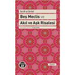 Beş Meclis ve Akıl ve Aşk Risalesi - seyh sadi i sirazi