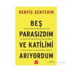 Beş Parasızdım ve Katilimi Arıyordum - Derviş Şentekin