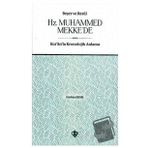 Beşer ve Resul Hz. Muhammed Mekke'de - Diyanet Vakfı Yayınları