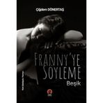 Beşik Franny'e Söyleme Çiğdem Dönertaş