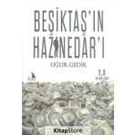 Beşiktaş'ın Haznedarı - Uğur Gedik