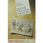 BESLEME MEDYANIN ASLANLARI - HIKMET ÇETİNKAYA