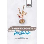 Beslenme, Diyet ve Hastalık / Gizem Köse / Eğitim Yayınevi - Ders Kitapları / 9786258468083