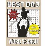 Best Dad Word Search Puzzle Book:: A Large Print Word Search Puzzle About Dads, Fatherhood, Hobbies and More | 8.5x11 inches, 140 pages | 100+ Puzzles… Gift for Father’s Day, Birthdays, and more.