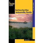 Best Easy Day Hikes Jacksonville, Florida (Best Easy Day Hikes Series) First edition by Molloy, Johnny (2010) Taschenbuch