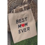 Best Mom Ever Anneler Günü Hediyelik Baskılı %100 Pamuklu Ham Bez Bej Çanta