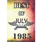 Best of july 1985: Notebook Journal | Birthday Gift for Who Born in 1985 | Birthday Gift for Men Turning 36th | Birthday Gift for Boys Born in 1985 | Birthday Gift for Girls Turning 36th