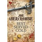 Best Served Cold - Joe Abercrombie