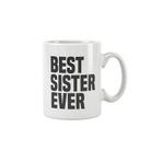 Best Sister Ever Abla Kız Kardeş Baskılı Kupa Bardak, QBM1284