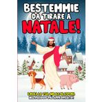 Bestemmie da tirare a Natale!: Libera la tua Indole Blasfema nel Periodo più Appropriato! | Regali Ironici e Originali | Per Sfogare la Rabbia e Ridurre lo Stress.