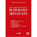 Beta Yayınevi İş Hukuku Mevzuatı - Müjdat Şakar, Türkçe 463 Sayfa Eğitim Düzeyi Kitap, Beta Yayınları