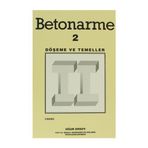 Betonarme Cilt 2 Döşeme ve Temeller - Uğur Ersoy