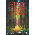 Betrayal in the Pines: 7